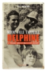 Notre fille s'appelle Delphine - eBook