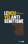 Le Nouvel antisemitisme : Avatars d'une haine ancestrale - eBook