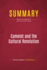 Summary: Camelot and the Cultural Revolution : Review and Analysis of James Piereson's Book - eBook