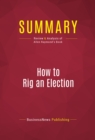 Summary: How to Rig an Election - eBook