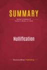 Summary: Nullification : Review and Analysis of Thomas E. Woods, Jr.'s Book - eBook