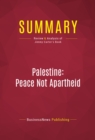 Summary: Palestine: Peace Not Apartheid : Review and Analysis of Jimmy Carter's Book - eBook