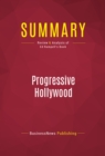 Summary: Progressive Hollywood : Review and Analysis of Ed Rampell's Book - eBook