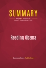Summary: Reading Obama : Review and Analysis of James T. Kloppenberg's Book - eBook