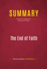 Summary: The End of Faith : Review and Analysis of Sam Harris's Book - eBook