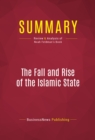 Summary: The Fall and Rise of the Islamic State : Review and Analysis of Noah Feldman's Book - eBook