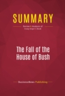 Summary: The Fall of the House of Bush - eBook