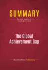 Summary: The Global Achievement Gap : Review and Analysis of Tony Wagner's Book - eBook