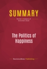 Summary: The Politics of Happiness : Review and Analysis of Derek Bok's Book - eBook