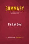 Summary: The Raw Deal : Review and Analysis of Joe Conason's Book - eBook