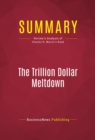 Summary: The Trillion Dollar Meltdown : Review and Analysis of Charles R. Morris's Book - eBook