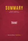 Summary: Think! : Review and Analysis of Michael R. LeGault's Book - eBook
