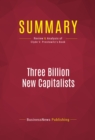 Summary: Three Billion New Capitalists : Review and Analysis of Clyde V. Prestowitz's Book - eBook