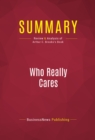 Summary: Who Really Cares : Review and Analysis of Arthur C. Brooks's Book - eBook