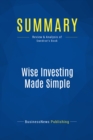 Summary: Wise Investing Made Simple - eBook