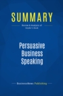 Summary: Persuasive Business Speaking - eBook