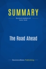 Summary: The Road Ahead - eBook