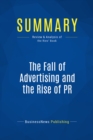 Summary: The Fall of Advertising and the Rise of PR - eBook