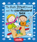 The Fun Street Friends and the Cardboard Box : Kids Books - eBook