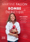 Bombe energetique de Martine Fallon - eBook