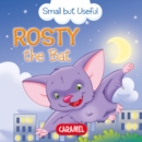 Rosty the Bat : Small Animals Explained to Children - eBook