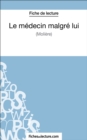 Le medecin malgre lui de Moliere (Fiche de lecture) : Analyse complete de l'oeuvre - eBook
