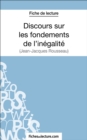 Discours sur les fondements de l'inegalite de Jean-Jacques Rousseau (Fiche de lecture) : Analyse complete de l'oeuvre - eBook