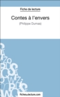 Contes a l'envers de Philippe Dumas (Fiche de lecture) : Analyse complete de l'oeuvre - eBook
