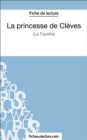 La princesse de Cleves de Madame de La Fayette (Fiche de lecture) : Analyse complete de l'oeuvre - eBook
