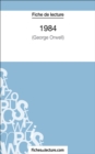 1984 de George Orwell (Fiche de lecture) : Analyse complete de l'oeuvre - eBook