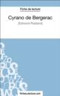 Cyrano de Bergerac d'Edmond Rostand (Fiche de lecture) : Analyse complete de l'oeuvre - eBook