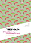 Vietnam : L'ephemere et l'insubmersible - eBook