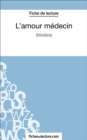 L'amour medecin : Analyse complete de l'oeuvre - eBook