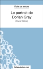 Le portrait de Dorian Gray : Analyse complete de l'oeuvre - eBook