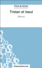 Tristan et Iseut : Analyse complete de l'oeuvre - eBook