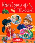 When I grow up, I'll become... : Picture book for early readers - eBook
