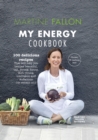 My Energy Cookbook : 100 delicious and healthy recipes for your daily diet - eBook