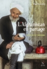 L'Afghanistan en partage : Les thes verts de l'ambassadeur - eBook