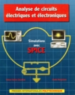 Analyse de circuits electriques et electroniques : Simulations avec SPICE - eBook