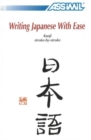 Writing Japanese with Ease : Kanji Stroke-by-Stroke - Book
