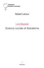 Lire Bastiat : Science sociale et liberalisme - eBook