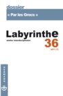 Labyrinthe, n(deg)36 : Par les Grecs - eBook