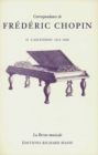 Correspondance de Frederic Chopin Volume 2 : L'ascension, 1831-1840 - eBook