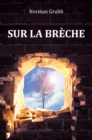 Sur la breche : La vie de Rees Howells Nouvelle edition - eBook