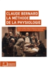 Claude Bernard. La methode de la physiologie - eBook