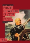 L'Italie, le fascisme et l'Etat : Continuites et paradoxes - eBook