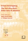 Ernest Hemingway, The Sun Also Rises - Entre sens et absence - eBook