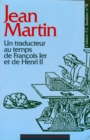 Jean Martin - Un traducteur au temps de Francois I<sup>er</sup> et de Henri II - eBook