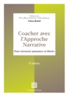 Coacher avec l'Approche narrative - 2e ed. : Pour retrouver puissance et liberte - eBook