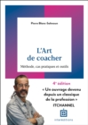 L'art de coacher - 4e ed. : Methode, cas pratiques et outils - eBook